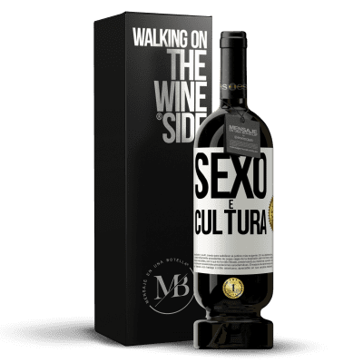 «Sexo é cultura» Edição Premium MBS® Reserva