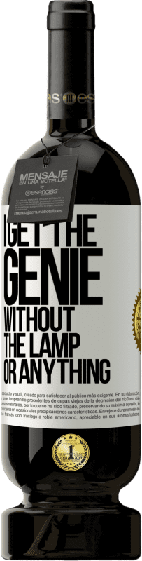 49,95 € Free Shipping | Red Wine Premium Edition MBS® Reserve I get the genie without the lamp or anything White Label. Customizable label Reserve 12 Months Harvest 2014 Tempranillo