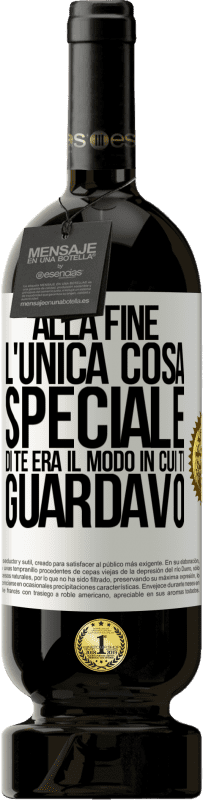 49,95 € Spedizione Gratuita | Vino rosso Edizione Premium MBS® Riserva Alla fine l'unica cosa speciale di te era il modo in cui ti guardavo Etichetta Bianca. Etichetta personalizzabile Riserva 12 Mesi Raccogliere 2014 Tempranillo