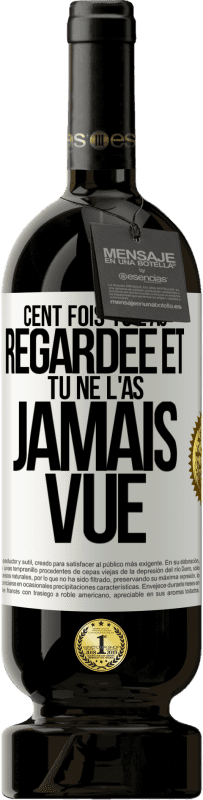 49,95 € Envoi gratuit | Vin rouge Édition Premium MBS® Réserve Cent fois tu l'as regardée et tu ne l'as jamais vue Étiquette Blanche. Étiquette personnalisable Réserve 12 Mois Récolte 2016 Tempranillo