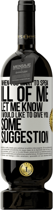 49,95 € 送料無料 | 赤ワイン プレミアム版 MBS® 予約する 私の悪口を言いたいときは、私に知らせてください。私はあなたにいくつかの提案をしたいと思います ホワイトラベル. カスタマイズ可能なラベル 予約する 12 月 収穫 2016 Tempranillo