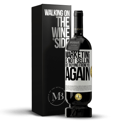 «Marketing is not selling, but buying from you again» Premium Edition MBS® Reserve