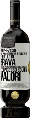 49,95 € Spedizione Gratuita | Vino rosso Edizione Premium MBS® Riserva Il titolo più prezioso che puoi ottenere in questa vita è quello di brava persona, non è concesso dalle università, è Etichetta Bianca. Etichetta personalizzabile Riserva 12 Mesi Raccogliere 2014 Tempranillo