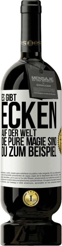 49,95 € Kostenloser Versand | Rotwein Premium Ausgabe MBS® Reserve Es gibt Ecken auf der Welt, die pure Magie sind. du zum Beispiel Weißes Etikett. Anpassbares Etikett Reserve 12 Monate Ernte 2015 Tempranillo