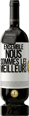 49,95 € Envoi gratuit | Vin rouge Édition Premium MBS® Réserve Ensemble, nous sommes les meilleurs Étiquette Blanche. Étiquette personnalisable Réserve 12 Mois Récolte 2015 Tempranillo