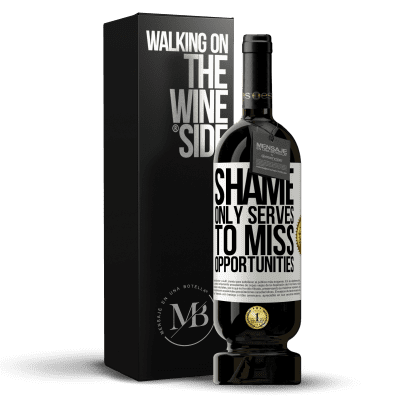 «Shame only serves to miss opportunities» Premium Edition MBS® Reserve