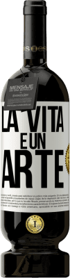 49,95 € Spedizione Gratuita | Vino rosso Edizione Premium MBS® Riserva La vita è un'arte Etichetta Bianca. Etichetta personalizzabile Riserva 12 Mesi Raccogliere 2016 Tempranillo