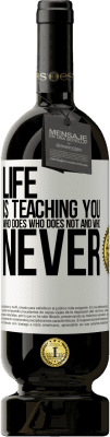 49,95 € 送料無料 | 赤ワイン プレミアム版 MBS® 予約する 人生はあなたに誰がするか、誰がしないか、誰が決してしないかを教えています ホワイトラベル. カスタマイズ可能なラベル 予約する 12 月 収穫 2016 Tempranillo