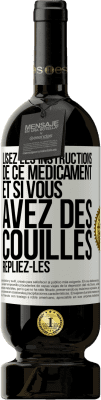 49,95 € Envoi gratuit | Vin rouge Édition Premium MBS® Réserve Lisez les instructions de ce médicament et si vous avez des couilles, repliez-les Étiquette Blanche. Étiquette personnalisable Réserve 12 Mois Récolte 2014 Tempranillo