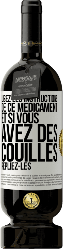 49,95 € Envoi gratuit | Vin rouge Édition Premium MBS® Réserve Lisez les instructions de ce médicament et si vous avez des couilles, repliez-les Étiquette Blanche. Étiquette personnalisable Réserve 12 Mois Récolte 2014 Tempranillo