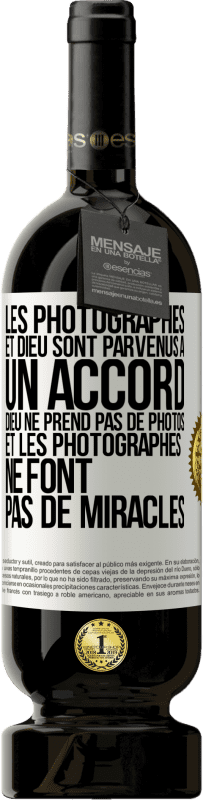 49,95 € Envoi gratuit | Vin rouge Édition Premium MBS® Réserve Les photographes et Dieu sont parvenus à un accord. Dieu ne prend pas de photos et les photographes ne font pas de miracles Étiquette Blanche. Étiquette personnalisable Réserve 12 Mois Récolte 2015 Tempranillo