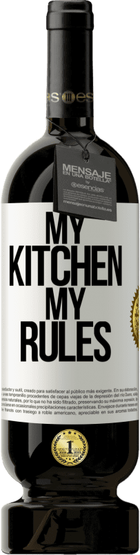 49,95 € Free Shipping | Red Wine Premium Edition MBS® Reserve My kitchen, my rules White Label. Customizable label Reserve 12 Months Harvest 2014 Tempranillo