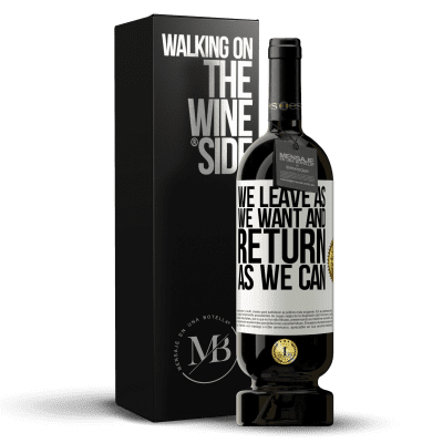 «We leave as we want and return as we can» Premium Edition MBS® Reserve