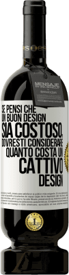 49,95 € Spedizione Gratuita | Vino rosso Edizione Premium MBS® Riserva Se pensi che un buon design sia costoso, dovresti considerare quanto costa un cattivo design Etichetta Bianca. Etichetta personalizzabile Riserva 12 Mesi Raccogliere 2014 Tempranillo