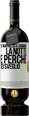 49,95 € Spedizione Gratuita | Vino rosso Edizione Premium MBS® Riserva Se non riesci a dormire la notte è perché sei sveglio Etichetta Bianca. Etichetta personalizzabile Riserva 12 Mesi Raccogliere 2014 Tempranillo