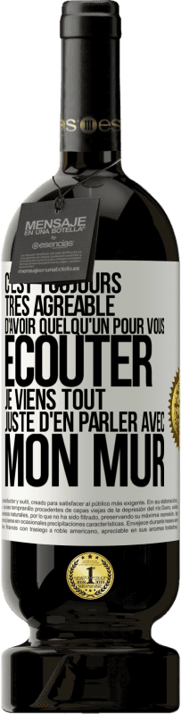 49,95 € Envoi gratuit | Vin rouge Édition Premium MBS® Réserve C'est toujours très agréable d'avoir quelqu'un pour vous écouter. Je viens tout juste d'en parler avec mon mur Étiquette Blanche. Étiquette personnalisable Réserve 12 Mois Récolte 2015 Tempranillo