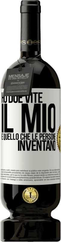 49,95 € Spedizione Gratuita | Vino rosso Edizione Premium MBS® Riserva Ho due vite. Il mio e quello che le persone inventano Etichetta Bianca. Etichetta personalizzabile Riserva 12 Mesi Raccogliere 2014 Tempranillo