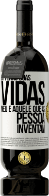 49,95 € Envio grátis | Vinho tinto Edição Premium MBS® Reserva Eu tenho duas vidas. Meu e aquele que as pessoas inventam Etiqueta Branca. Etiqueta personalizável Reserva 12 Meses Colheita 2014 Tempranillo