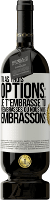 49,95 € Envoi gratuit | Vin rouge Édition Premium MBS® Réserve Tu as trois options: je t'embrasse, tu m'embrasses ou nous nous embrassons Étiquette Blanche. Étiquette personnalisable Réserve 12 Mois Récolte 2014 Tempranillo