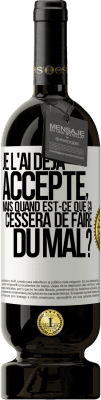 49,95 € Envoi gratuit | Vin rouge Édition Premium MBS® Réserve Je l'ai déjà accepté, mais quand est-ce que ça cessera de faire du mal? Étiquette Blanche. Étiquette personnalisable Réserve 12 Mois Récolte 2014 Tempranillo