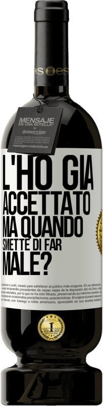 49,95 € Spedizione Gratuita | Vino rosso Edizione Premium MBS® Riserva L'ho già accettato, ma quando smette di far male? Etichetta Bianca. Etichetta personalizzabile Riserva 12 Mesi Raccogliere 2014 Tempranillo