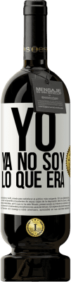 49,95 € Envío gratis | Vino Tinto Edición Premium MBS® Reserva Yo ya no soy lo que era Etiqueta Blanca. Etiqueta personalizable Reserva 12 Meses Cosecha 2014 Tempranillo