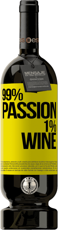 49,95 € Envoi gratuit | Vin rouge Édition Premium MBS® Réserve 99% passion, 1% wine Étiquette Jaune. Étiquette personnalisable Réserve 12 Mois Récolte 2014 Tempranillo