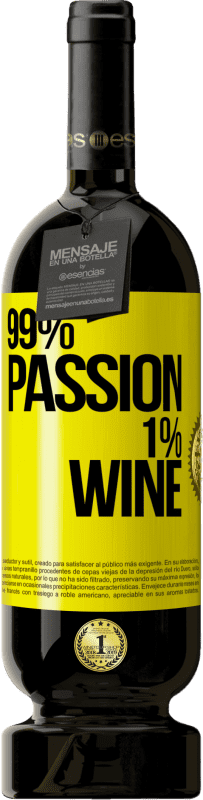 49,95 € Kostenloser Versand | Rotwein Premium Ausgabe MBS® Reserve 99% passion, 1% wine Gelbes Etikett. Anpassbares Etikett Reserve 12 Monate Ernte 2014 Tempranillo