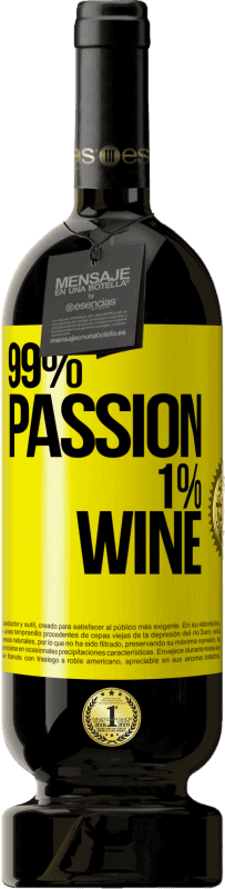 49,95 € Kostenloser Versand | Rotwein Premium Ausgabe MBS® Reserve 99% passion, 1% wine Gelbes Etikett. Anpassbares Etikett Reserve 12 Monate Ernte 2015 Tempranillo