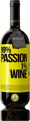 49,95 € Spedizione Gratuita | Vino rosso Edizione Premium MBS® Riserva 99% passion, 1% wine Etichetta Gialla. Etichetta personalizzabile Riserva 12 Mesi Raccogliere 2015 Tempranillo