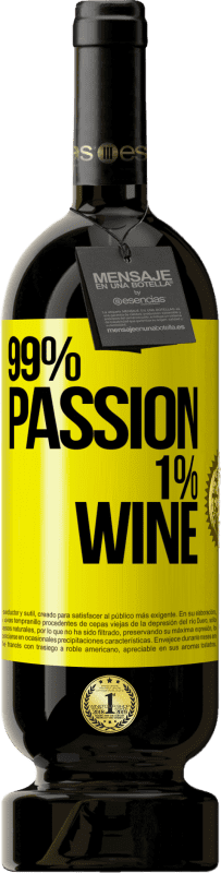 49,95 € Spedizione Gratuita | Vino rosso Edizione Premium MBS® Riserva 99% passion, 1% wine Etichetta Gialla. Etichetta personalizzabile Riserva 12 Mesi Raccogliere 2014 Tempranillo
