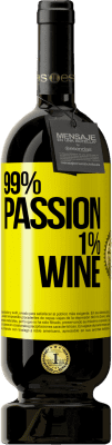 49,95 € Envio grátis | Vinho tinto Edição Premium MBS® Reserva 99% passion, 1% wine Etiqueta Amarela. Etiqueta personalizável Reserva 12 Meses Colheita 2014 Tempranillo