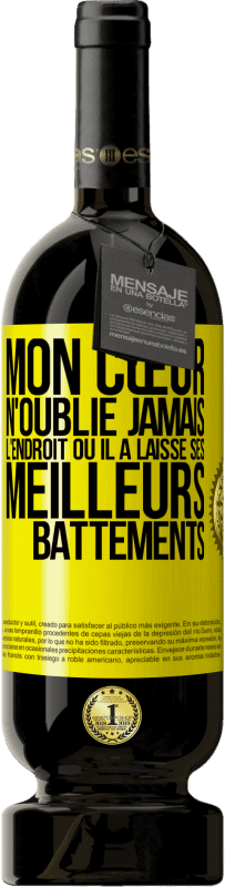 49,95 € Envoi gratuit | Vin rouge Édition Premium MBS® Réserve Mon cœur n'oublie jamais l'endroit où il a laissé ses meilleurs battements Étiquette Jaune. Étiquette personnalisable Réserve 12 Mois Récolte 2015 Tempranillo