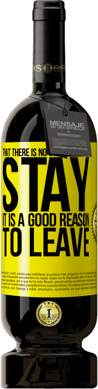49,95 € 免费送货 | 红酒 高级版 MBS® 预订 没有充分的理由留下，这是离开的充分理由 黄色标签. 可自定义的标签 预订 12 个月 收成 2016 Tempranillo