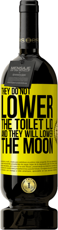 49,95 € Бесплатная доставка | Красное вино Premium Edition MBS® Бронировать Они не опускают крышку унитаза и опускают луну Желтая этикетка. Настраиваемая этикетка Бронировать 12 Месяцы Урожай 2015 Tempranillo