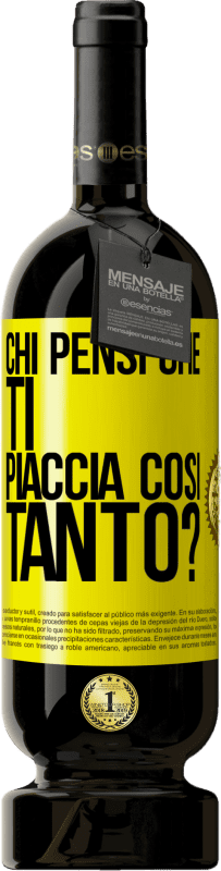 49,95 € Spedizione Gratuita | Vino rosso Edizione Premium MBS® Riserva chi pensi che ti piaccia così tanto? Etichetta Gialla. Etichetta personalizzabile Riserva 12 Mesi Raccogliere 2015 Tempranillo