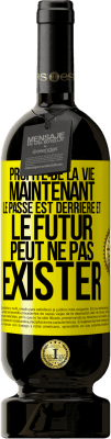 49,95 € Envoi gratuit | Vin rouge Édition Premium MBS® Réserve Profite de la vie maintenant, le passé est derrière et le futur peut ne pas exister Étiquette Jaune. Étiquette personnalisable Réserve 12 Mois Récolte 2014 Tempranillo