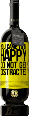 49,95 € 免费送货 | 红酒 高级版 MBS® 预订 你变得很高兴。不要分心 黄色标签. 可自定义的标签 预订 12 个月 收成 2016 Tempranillo