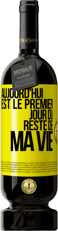 49,95 € Envoi gratuit | Vin rouge Édition Premium MBS® Réserve Aujourd'hui est le premier jour du reste de ma vie Étiquette Jaune. Étiquette personnalisable Réserve 12 Mois Récolte 2015 Tempranillo