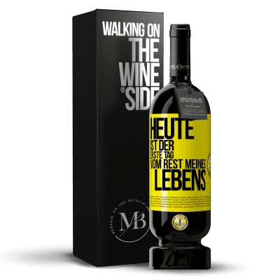 «Heute ist der erste Tag vom Rest meines Lebens» Premium Ausgabe MBS® Reserve