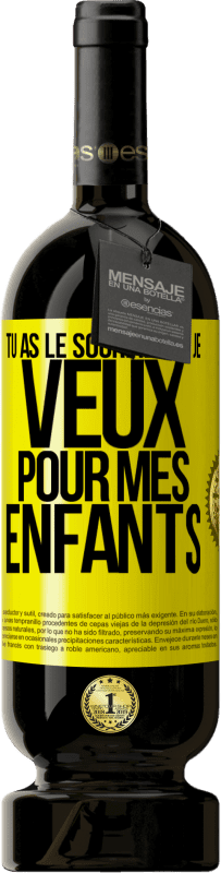 49,95 € Envoi gratuit | Vin rouge Édition Premium MBS® Réserve Tu as le sourire que je veux pour mes enfants Étiquette Jaune. Étiquette personnalisable Réserve 12 Mois Récolte 2015 Tempranillo