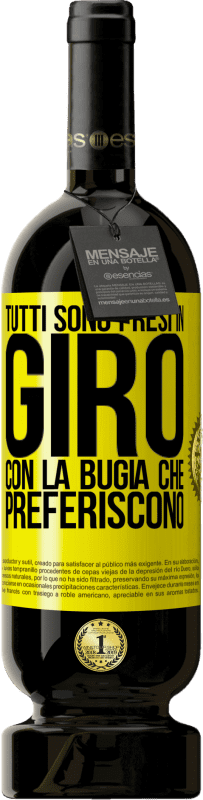 49,95 € Spedizione Gratuita | Vino rosso Edizione Premium MBS® Riserva Tutti sono presi in giro con la bugia che preferiscono Etichetta Gialla. Etichetta personalizzabile Riserva 12 Mesi Raccogliere 2016 Tempranillo
