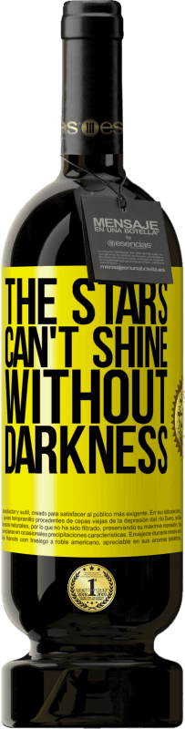 49,95 € Free Shipping | Red Wine Premium Edition MBS® Reserve The stars can't shine without darkness Yellow Label. Customizable label Reserve 12 Months Harvest 2014 Tempranillo