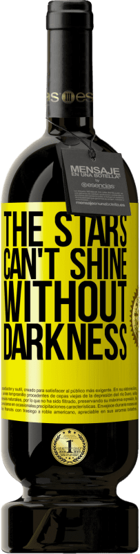 49,95 € Free Shipping | Red Wine Premium Edition MBS® Reserve The stars can't shine without darkness Yellow Label. Customizable label Reserve 12 Months Harvest 2015 Tempranillo