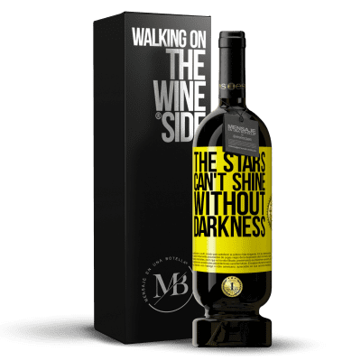 «The stars can't shine without darkness» Premium Edition MBS® Reserve