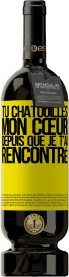 49,95 € Envoi gratuit | Vin rouge Édition Premium MBS® Réserve Tu chatouilles mon cœur depuis que je t'ai rencontré Étiquette Jaune. Étiquette personnalisable Réserve 12 Mois Récolte 2016 Tempranillo