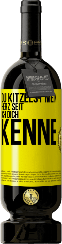 49,95 € Kostenloser Versand | Rotwein Premium Ausgabe MBS® Reserve Du kitzelst mein Herz seit ich dich kenne Gelbes Etikett. Anpassbares Etikett Reserve 12 Monate Ernte 2016 Tempranillo