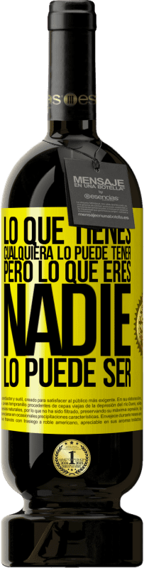 49,95 € Envío gratis | Vino Tinto Edición Premium MBS® Reserva Lo que tienes cualquiera lo puede tener, pero lo que eres nadie lo puede ser Etiqueta Amarilla. Etiqueta personalizable Reserva 12 Meses Cosecha 2016 Tempranillo