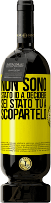 49,95 € Spedizione Gratuita | Vino rosso Edizione Premium MBS® Riserva Non sono stato io a decidere, sei stato tu a scopartelo Etichetta Gialla. Etichetta personalizzabile Riserva 12 Mesi Raccogliere 2015 Tempranillo