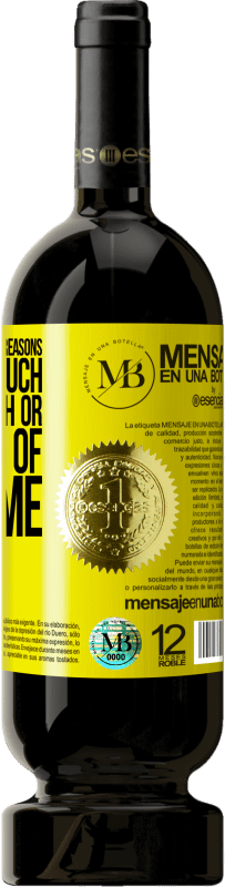 39,95 € Free Shipping | Red Wine Premium Edition MBS® Reserva It is changed for three reasons. Learn too much, suffer enough or get tired of the same Yellow Label. Customizable label Reserva 12 Months Harvest 2014 Tempranillo